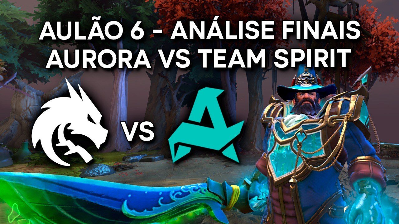 Análise das Finais - Aurora vs Team Spirit - 06