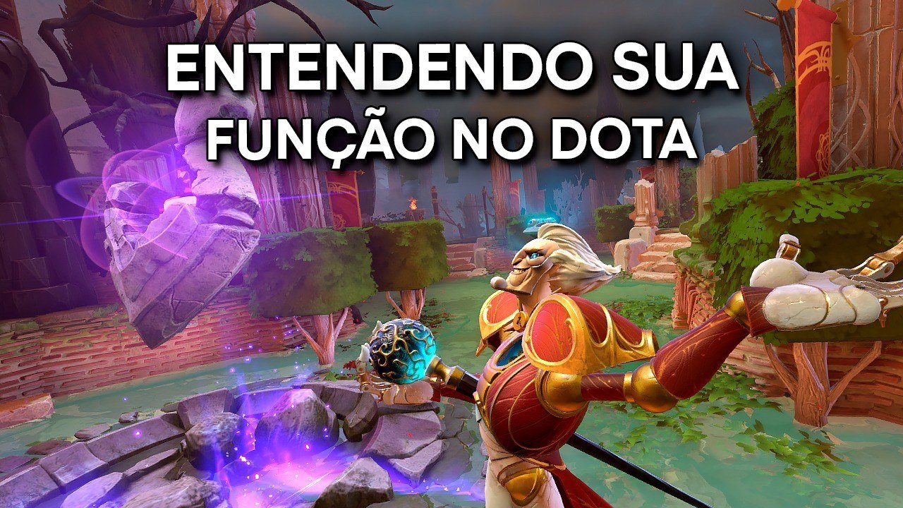 Entendendo sua função no dota - 07